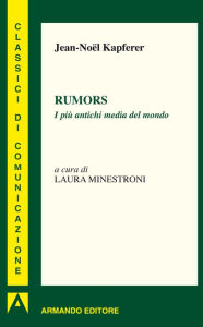 Title: Rumors, Author: Jean Noël Kapferer