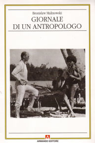 Title: Giornale di un antropologo, Author: Bronislaw Malinowski