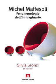 Title: Fenomenologia dell'immaginario, Author: Michel Maffesoli