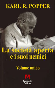 Title: La società aperta e i suoi nemici - Volume unico, Author: Karl R. Popper