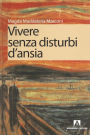 Vivere senza disturbi d'ansia