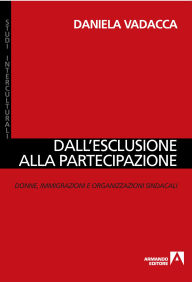 Title: Dall'esclusione alla partecipazione, Author: Daniela Vadacca