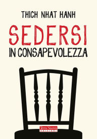 Title: Sedersi in consapevolezza, Author: Thich Nhat Hanh