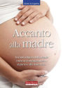 Accanto alla madre