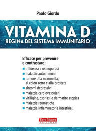 Title: Vitamina D: Regina del sistema immunitario, Author: Paolo Giordo