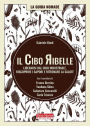 Il cibo ribelle