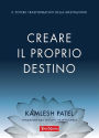 Creare il proprio destino