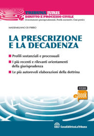 Title: La prescrizione e la decadenza, Author: Massimiliano Di Pirro