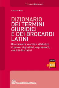 Title: Dizionario dei termini giuridici e dei brocardi latini, Author: Edoardo Mori