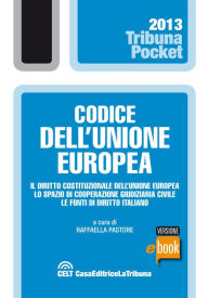 Title: Codice dell'Unione Europea, Author: Raffaella Pastore