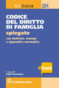 Title: Codice del diritto di famiglia spiegato, Author: Luigi Tramontano