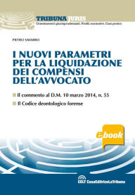 Title: I nuovi parametri per la liquidazione dei compensi dell'avvocato, Author: Pietro Savarro