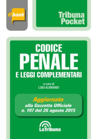 Title: Codice penale e leggi complementari, Author: Luigi Alibrandi