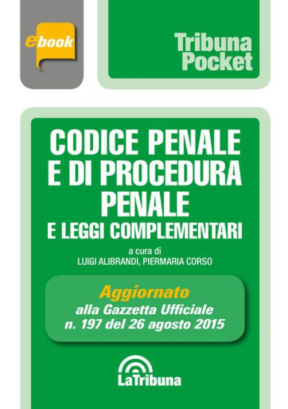 Codice penale e di procedura penale e leggi complementari