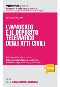 Title: L'avvocato e il deposito telematico degli atti civili, Author: Emanuele Ruggeri