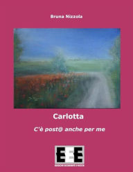 Title: Carlotta: C'è posta @nche per me, Author: Bruna Nizzola