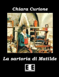 Title: La sartoria di Matilde, Author: Chiara Curione