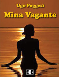 Title: Mina vagante, Author: Ugo Poggesi