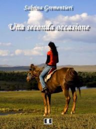 Title: Una seconda occasione, Author: Sabrina Grementieri