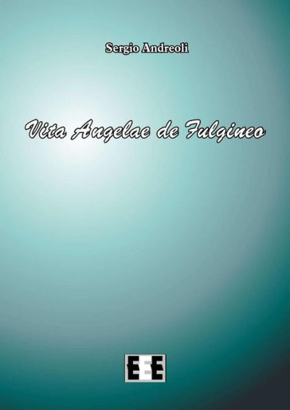 Vita Angelae de Fulgineo