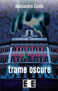 Title: Trame oscure, Author: Alessandro Cirillo