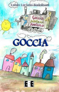 Title: Goccia, Author: Luisio Luciano Badolisani