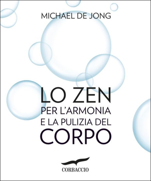 Lo Zen per l'armonia e la pulizia del corpo