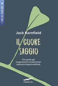 Title: Il cuore saggio, Author: Jack Kornfield