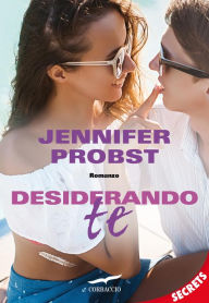 Title: Desiderando te: Cuori solitari #5, Author: Jennifer Probst