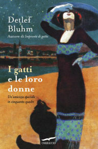 Title: I gatti e le loro donne, Author: Detlef Bluhm