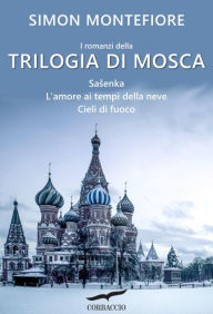 Title: Trilogia di Mosca, Author: Simon Sebag Montefiore