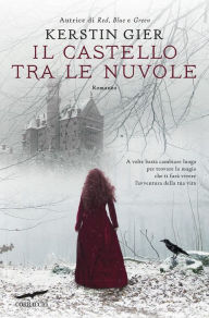 Title: Il castello tra le nuvole, Author: Kerstin Gier