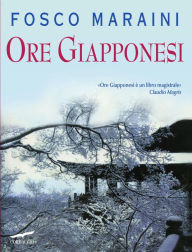 Title: Ore giapponesi, Author: Fosco Maraini