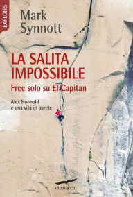 Title: La salita impossibile, Author: Mark Synnott