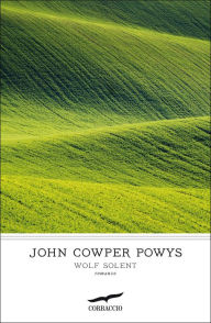 Title: Wolf Solent - Edizione italiana, Author: John Cowper Powys