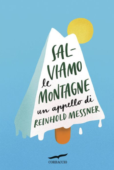 Salviamo le montagne: Un appello di Reinhold Messner