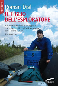 Title: Il figlio dell'esploratore, Author: Roman Dial