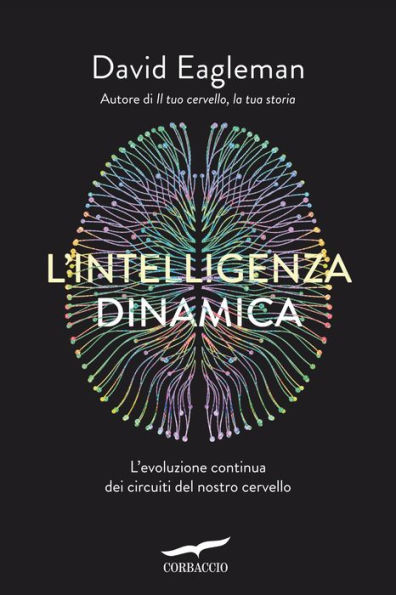 L'intelligenza dinamica: L'evoluzione continua dei circuiti del nostro cervello