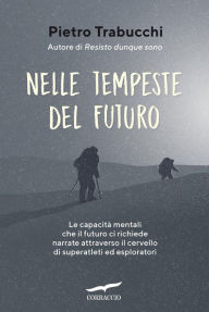 Title: Nelle tempeste del futuro, Author: Pietro Trabucchi