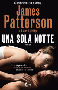 Title: Una sola notte, Author: James Patterson