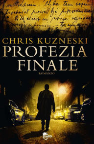 Title: Profezia finale, Author: Chris Kuzneski