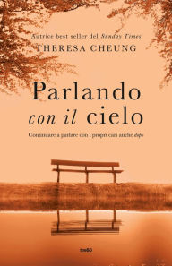 Title: Parlando con il cielo, Author: Theresa Cheung