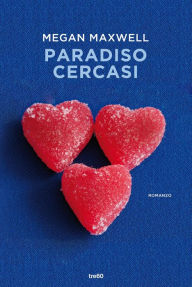 Title: Paradiso cercasi, Author: Megan Maxwell