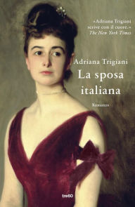 Title: La sposa italiana, Author: Adriana Trigiani
