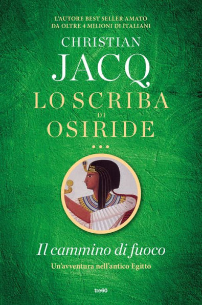 Lo scriba di Osiride. Il cammino di fuoco