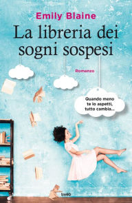 Title: La libreria dei sogni sospesi, Author: Emily Blaine