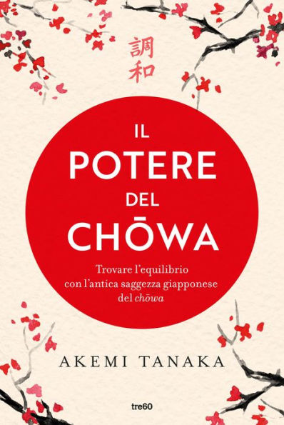 Il potere del Chowa: Trovare l'equilibrio con l'antica saggezza giapponese del chowa