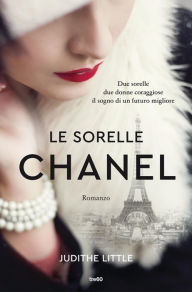 Title: Le sorelle Chanel, Author: Judithe Little
