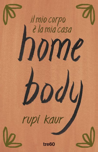 home body: il mio corpo è la mia casa