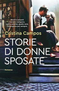 Title: Storie di donne sposate, Author: Cristina Campos